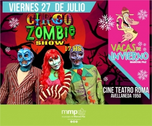 &quot;Circo Zombie&quot;, en el Cine Teatro Roma