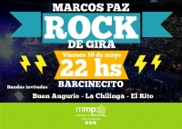 Viernes 10 de mayo, 22hs, MARCOS PAZ ROCK en el Barcinecito