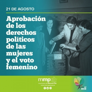 21 de agosto: Aprobación de los Derechos Políticos de las Mujeres y el Voto Femenino.