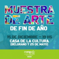 15 de diciembre, 19hs, MUESTRA DE ARTE DE FIN DE AÑO