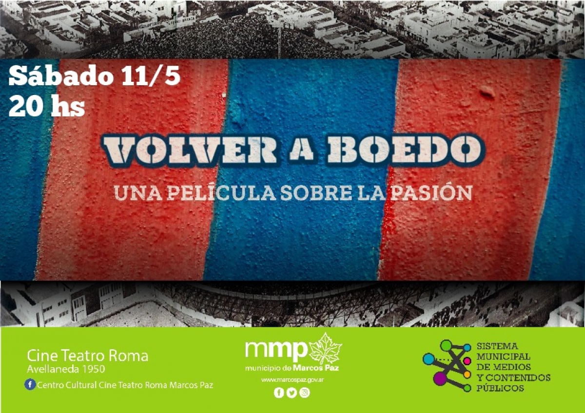 Este sábado, 20hs, en el Cine Teatro Roma: VOLVER A BOEDO