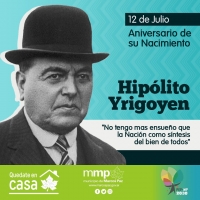 12 de julio: Aniversario del nacimiento de Hipólito Yrigoyen