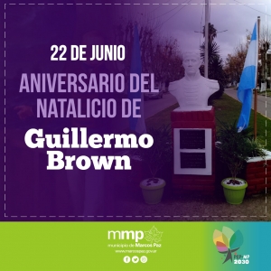 22 de junio: Aniversario del natalicio de Guillermo Brown.